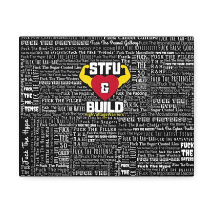 STFU & BUILD® - Word Art Wrap - Black Background - Satin Canvas, Stretched