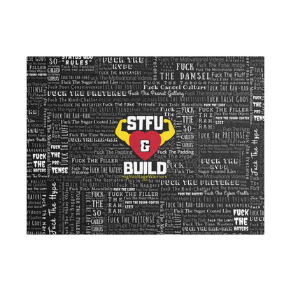 STFU & BUILD® | “Word Art Wrap” — Satin Canvas (Black, Stretched)