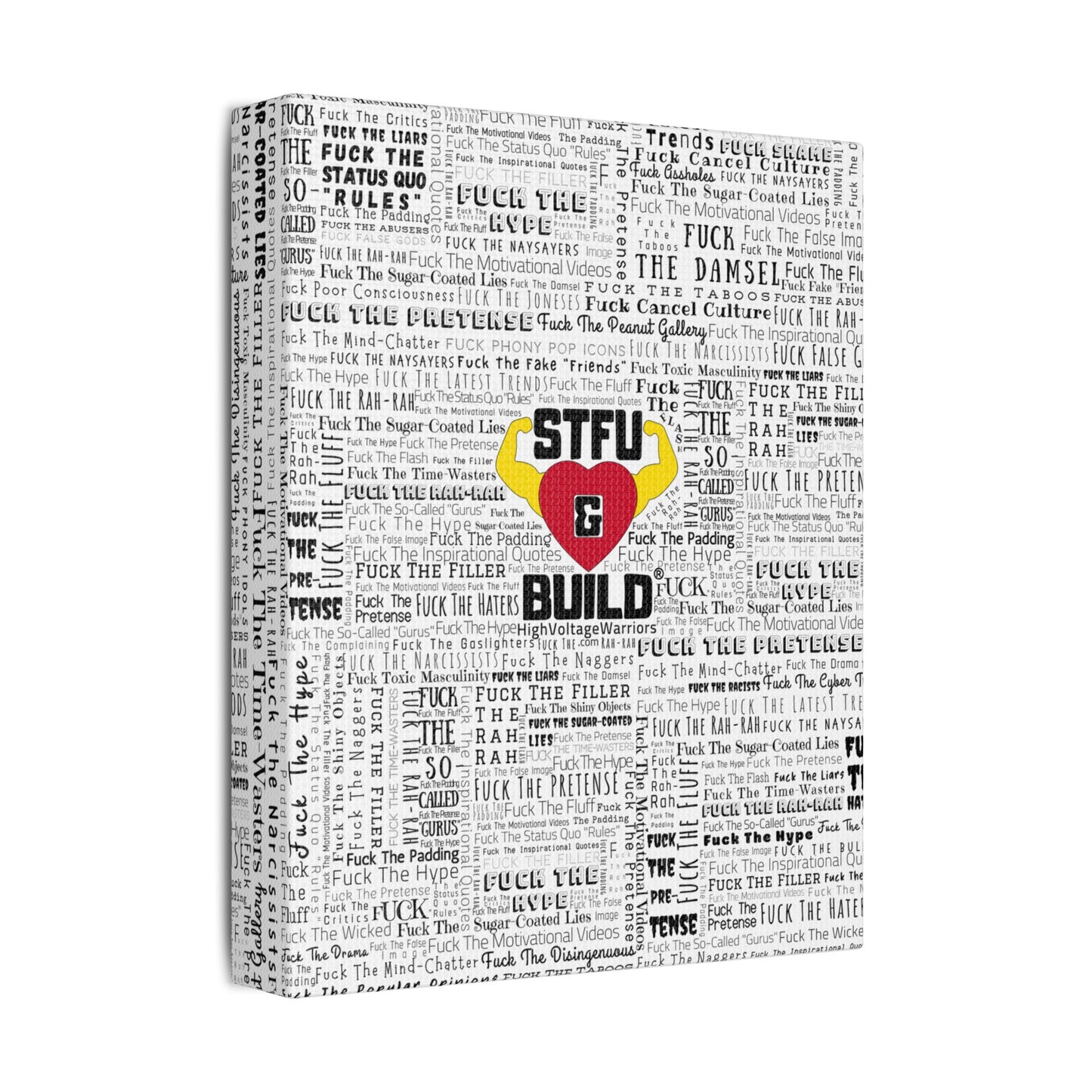 STFU & BUILD® | “Word Art Wrap” — Satin Canvas (White, Stretched)