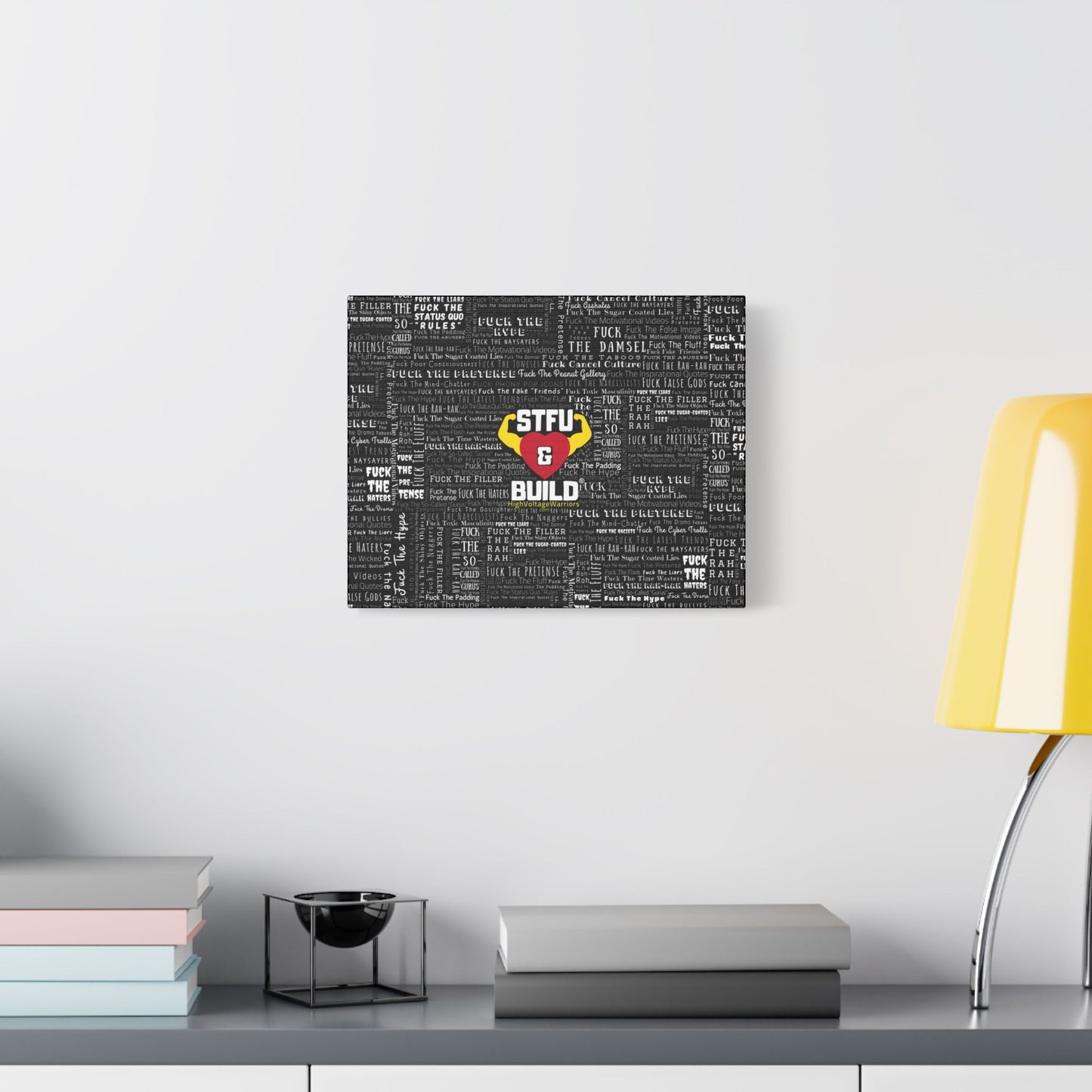 STFU & BUILD® | “Word Art Wrap” — Satin Canvas (Black, Stretched)