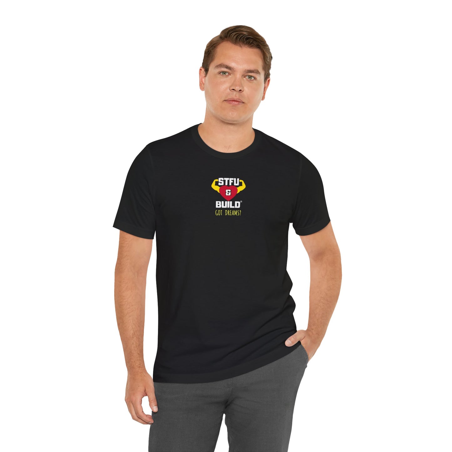 STFU & BUILD® | Classic “Got Dreams?” — Men’s Jersey Tee
