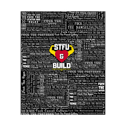 STFU & BUILD - Word Art Wrap - Black Background - Premium Matte Vertical Posters