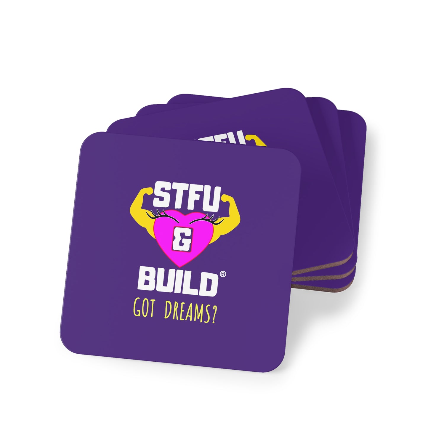 STFU & BUILD® | Women’s Empowerment — “Got Dreams?” — Coasters