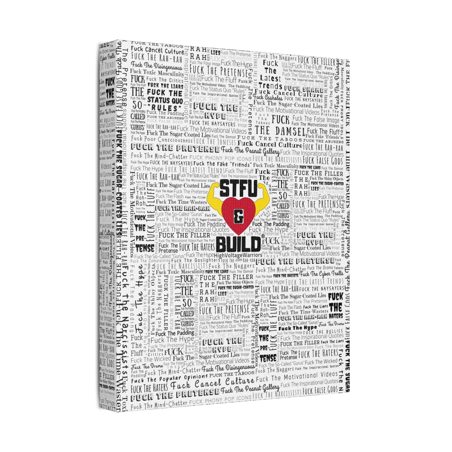 STFU & BUILD® | “Word Art Wrap” — Satin Canvas (White, Stretched)