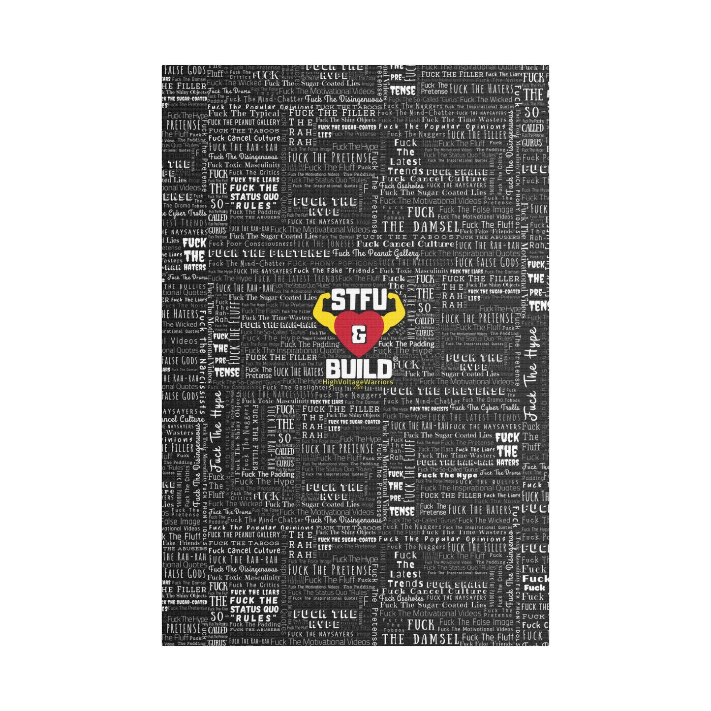 STFU & BUILD® | “Word Art Wrap” — Satin Canvas (Black, Stretched)