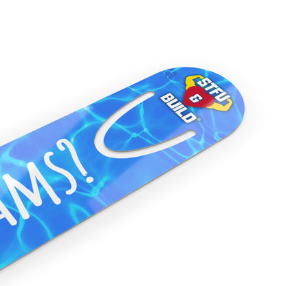 STFU & BUILD® - Crystal Blue Waters - Bookmark