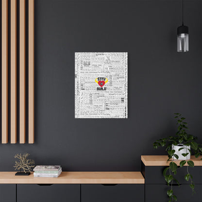 STFU & BUILD® | “Word Art Wrap” — Satin Canvas (White, Stretched)