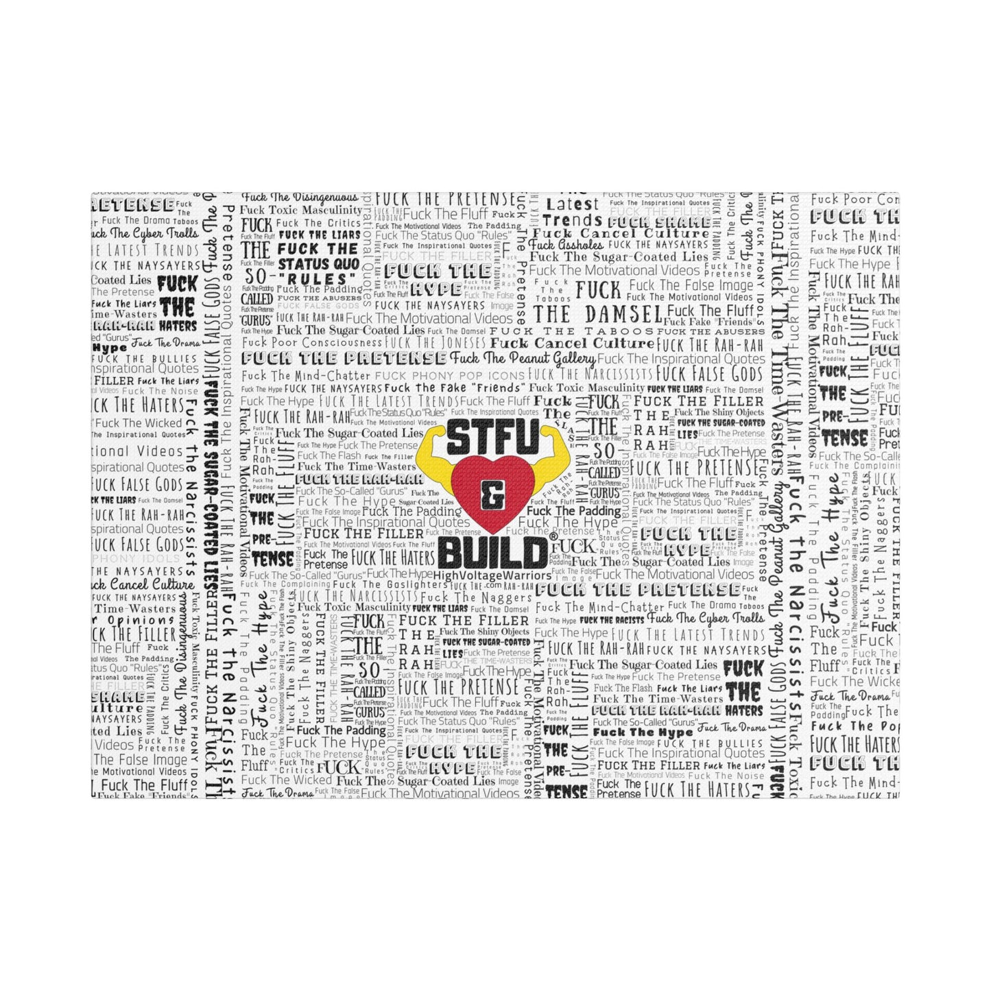 STFU & BUILD® | “Word Art Wrap” — Satin Canvas (White, Stretched)