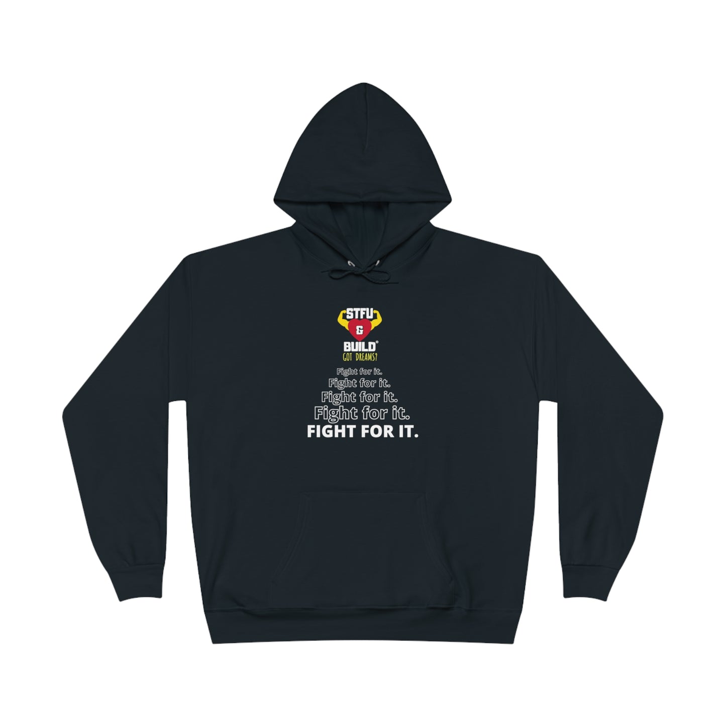STFU & BUILD® - Fight For It - Unisex EcoSmart® Pullover Hoodie Sweatshirt