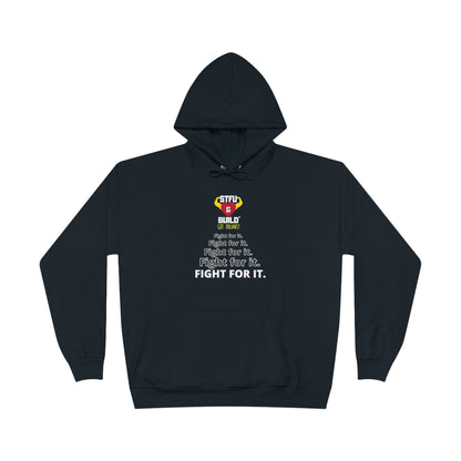 STFU & BUILD® - Fight For It - Unisex EcoSmart® Pullover Hoodie Sweatshirt