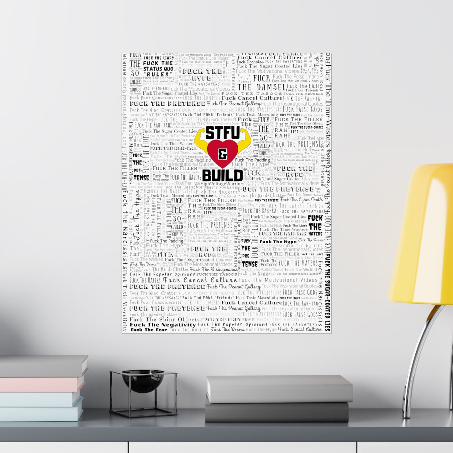 STFU & BUILD - Word Art Wrap - White Background - Premium Matte Vertical Posters