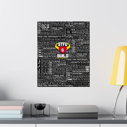 STFU & BUILD - Word Art Wrap - Black Background - Premium Matte Vertical Posters