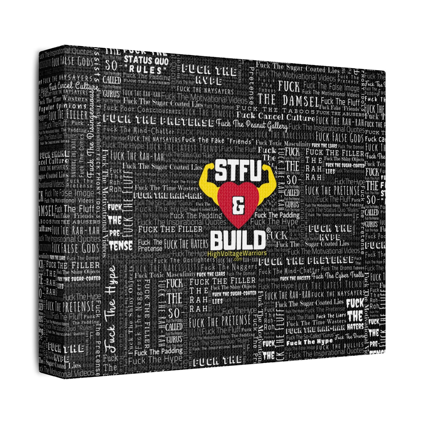 STFU & BUILD® | “Word Art Wrap” — Satin Canvas (Black, Stretched)