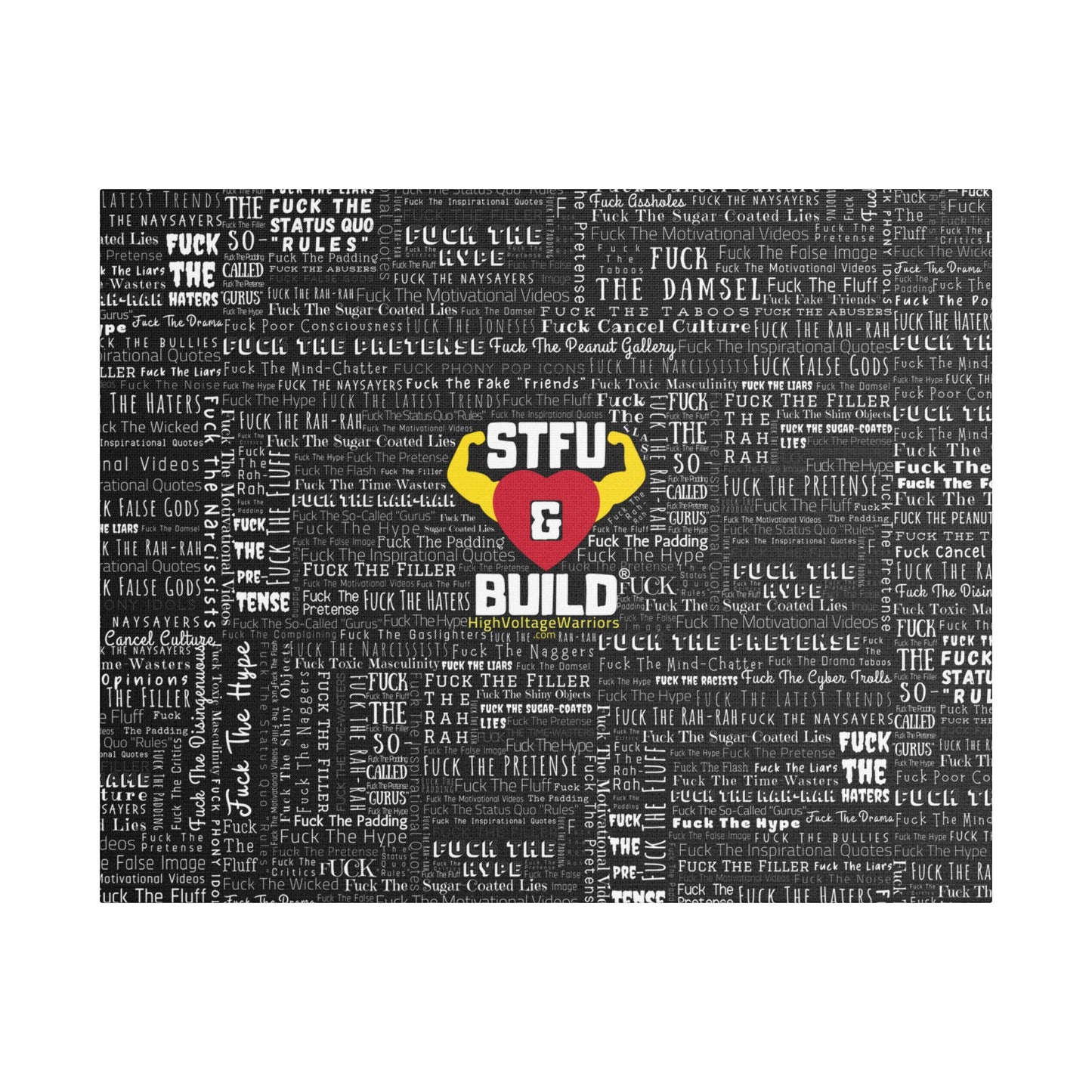 STFU & BUILD® | “Word Art Wrap” — Satin Canvas (Black, Stretched)