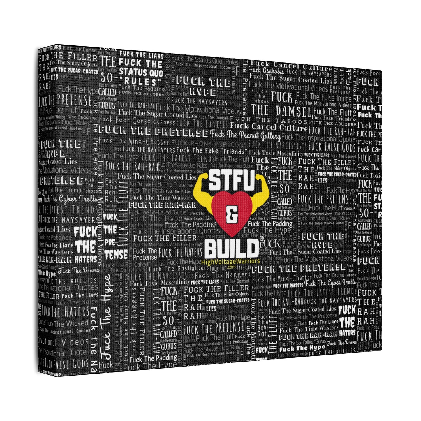 STFU & BUILD® | “Word Art Wrap” — Satin Canvas (Black, Stretched)