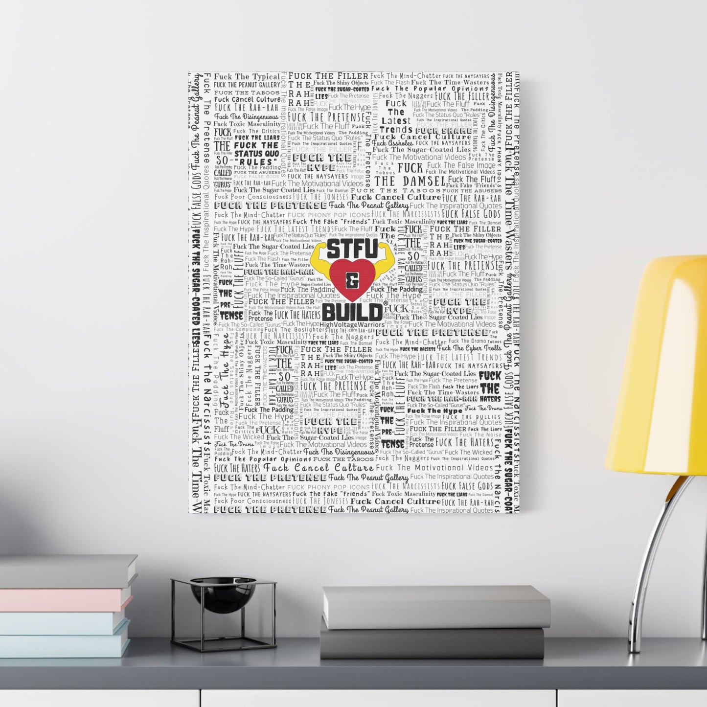 STFU & BUILD® | “Word Art Wrap” — Satin Canvas (White, Stretched)