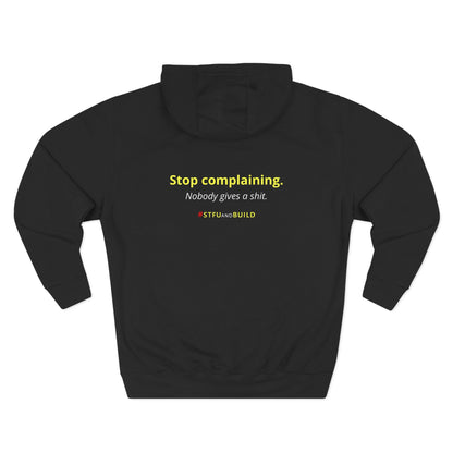 STFU & BUILD® | “Stop Complaining” — Women’s Premium Pullover Hoodie