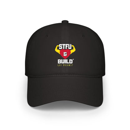 Got Dreams? - Low Profile STFU & BUILD® Baseball Cap