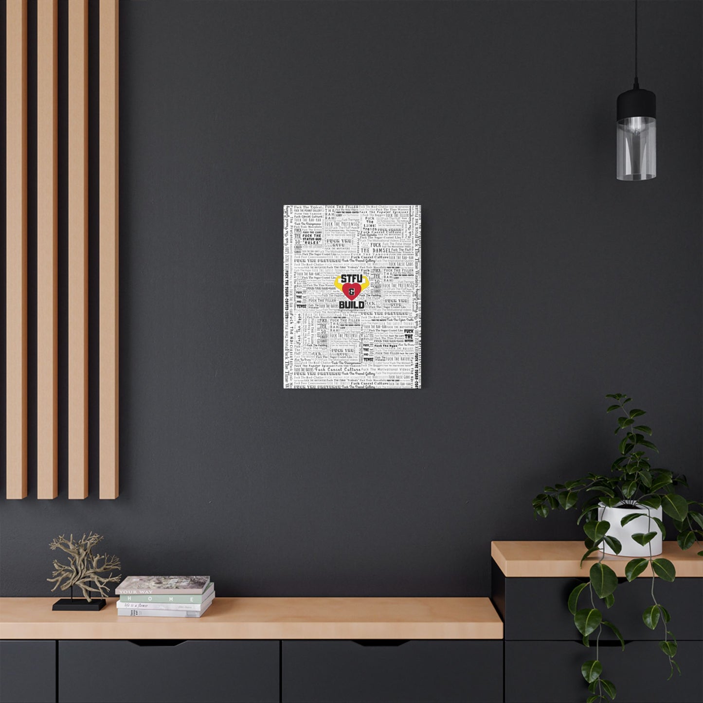 STFU & BUILD® | “Word Art Wrap” — Satin Canvas (White, Stretched)