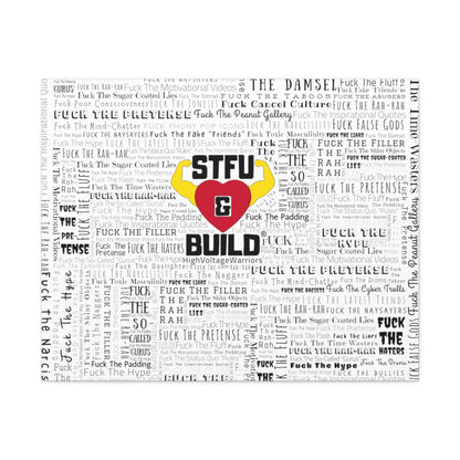 STFU & BUILD® - Word Art Wrap - White Background - Satin Canvas, Stretched