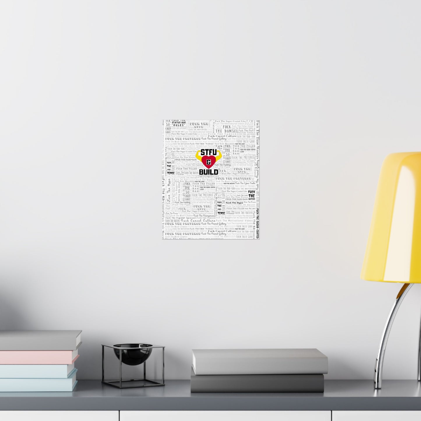 STFU & BUILD - Word Art Wrap - White Background - Premium Matte Vertical Posters