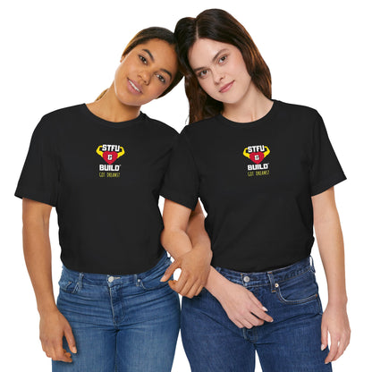 STFU & BUILD® | Classic “Got Dreams?” — Women’s Jersey Short Sleeve Tee