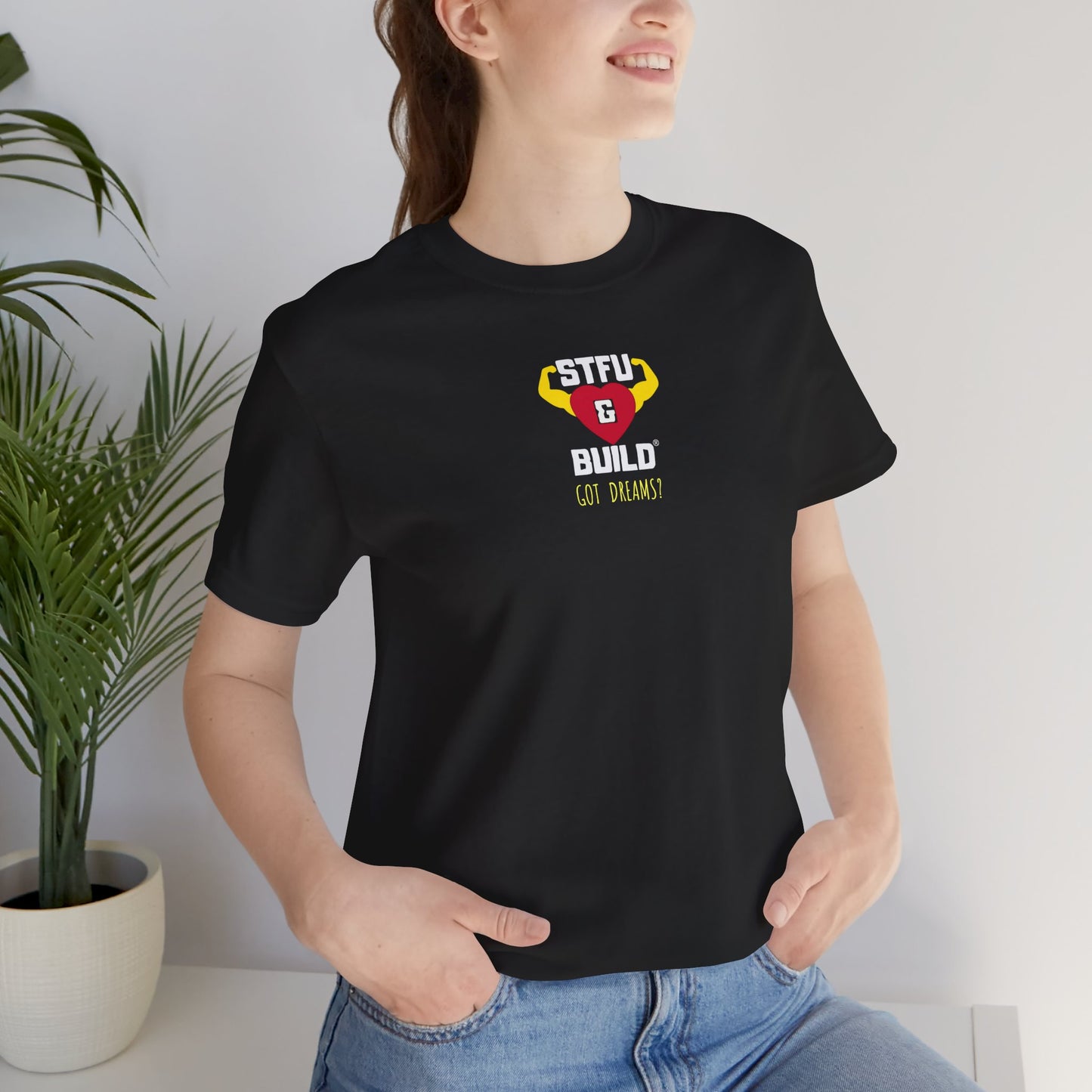 STFU & BUILD® | Classic “Got Dreams?” — Women’s Jersey Short Sleeve Tee