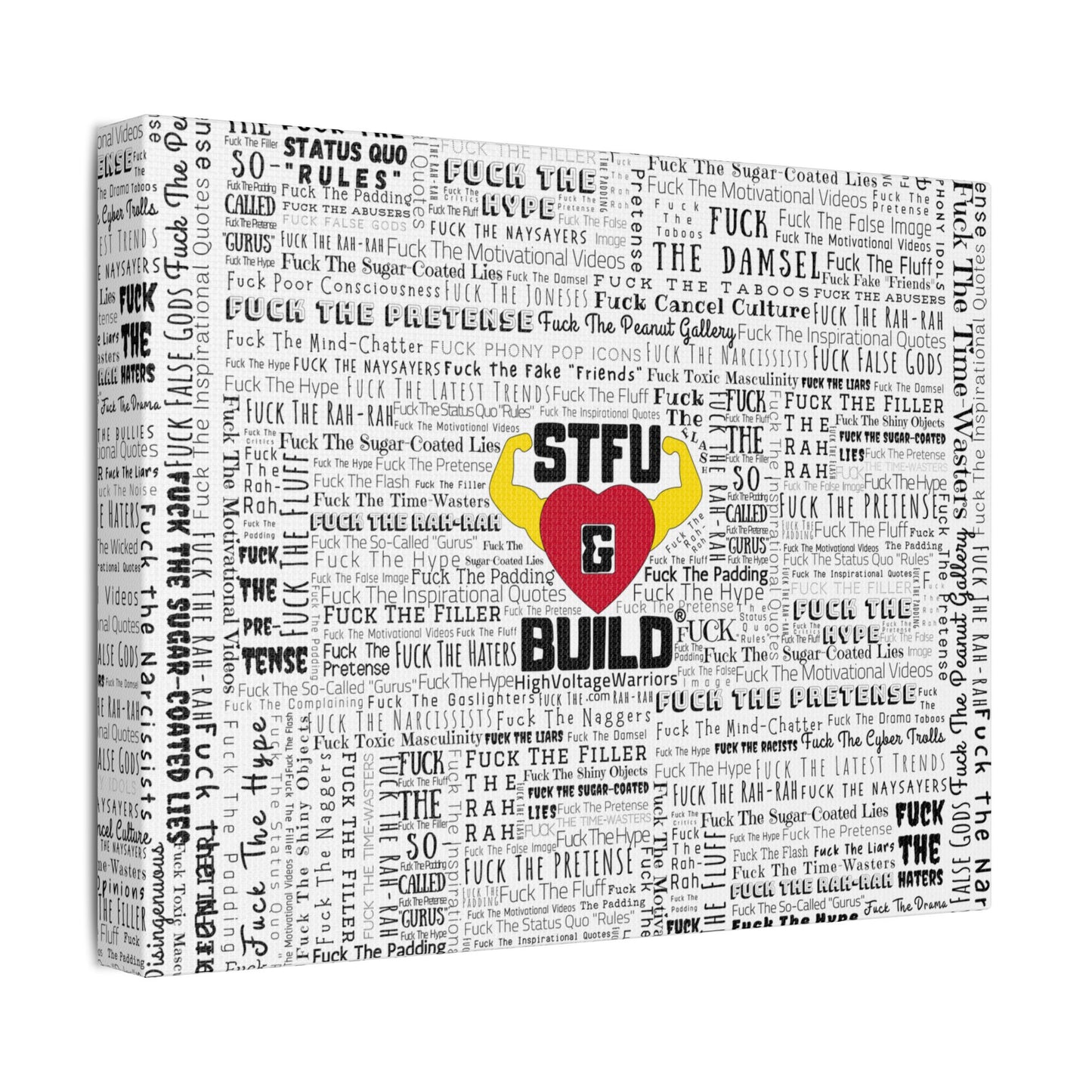 STFU & BUILD® | “Word Art Wrap” — Satin Canvas (White, Stretched)