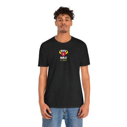 STFU & BUILD® | Classic “Got Dreams?” — Men’s Jersey Tee