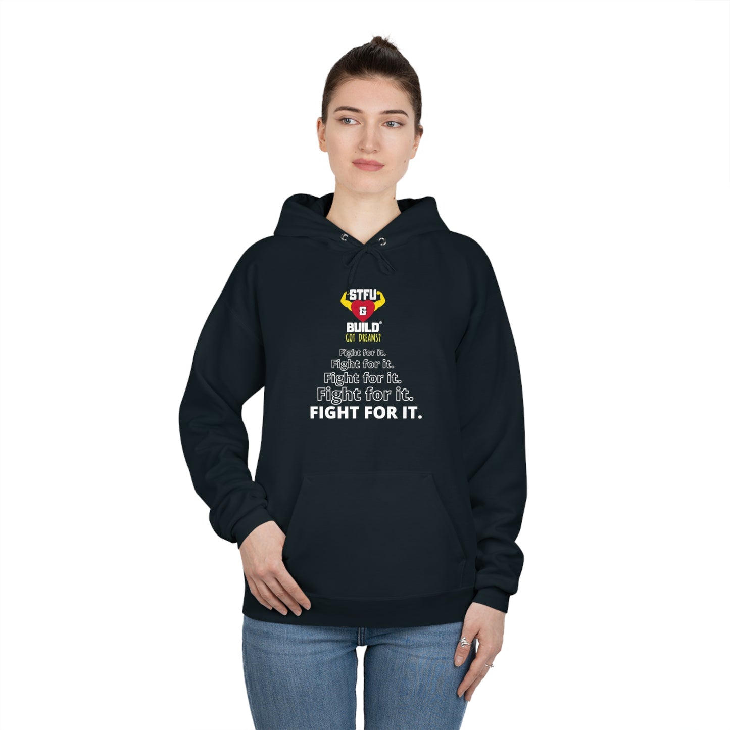 STFU & BUILD® - Fight For It - Unisex EcoSmart® Pullover Hoodie Sweatshirt