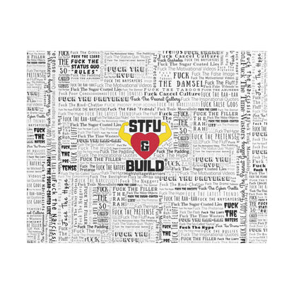 STFU & BUILD® | “Word Art Wrap” — Satin Canvas (White, Stretched)