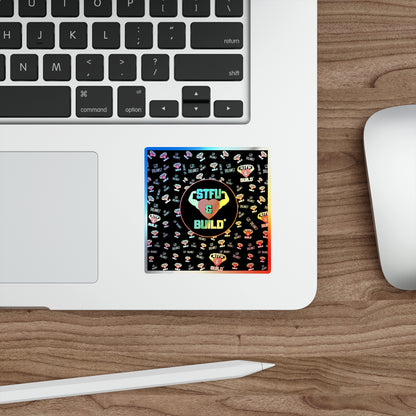 STFU & BUILD® - Classic Collage - Holographic Die-cut Stickers