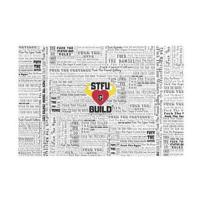 STFU & BUILD® | “Word Art Wrap” — Satin Canvas (White, Stretched)