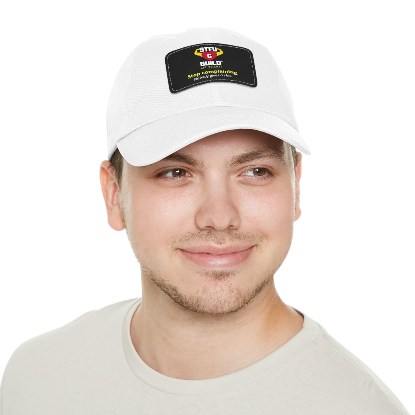 STFU & BUILD® Dad Hat with Leather Patch - "Stop Complaining... Nobody Gives A Shit"