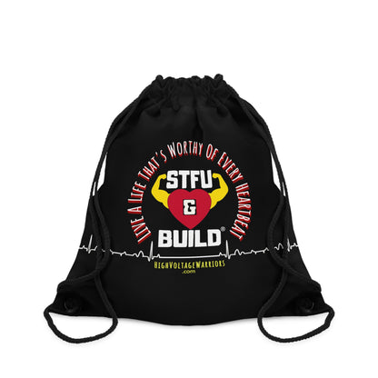 STFU & BUILD® - Live A Life That's Worthy - Drawstring Bag