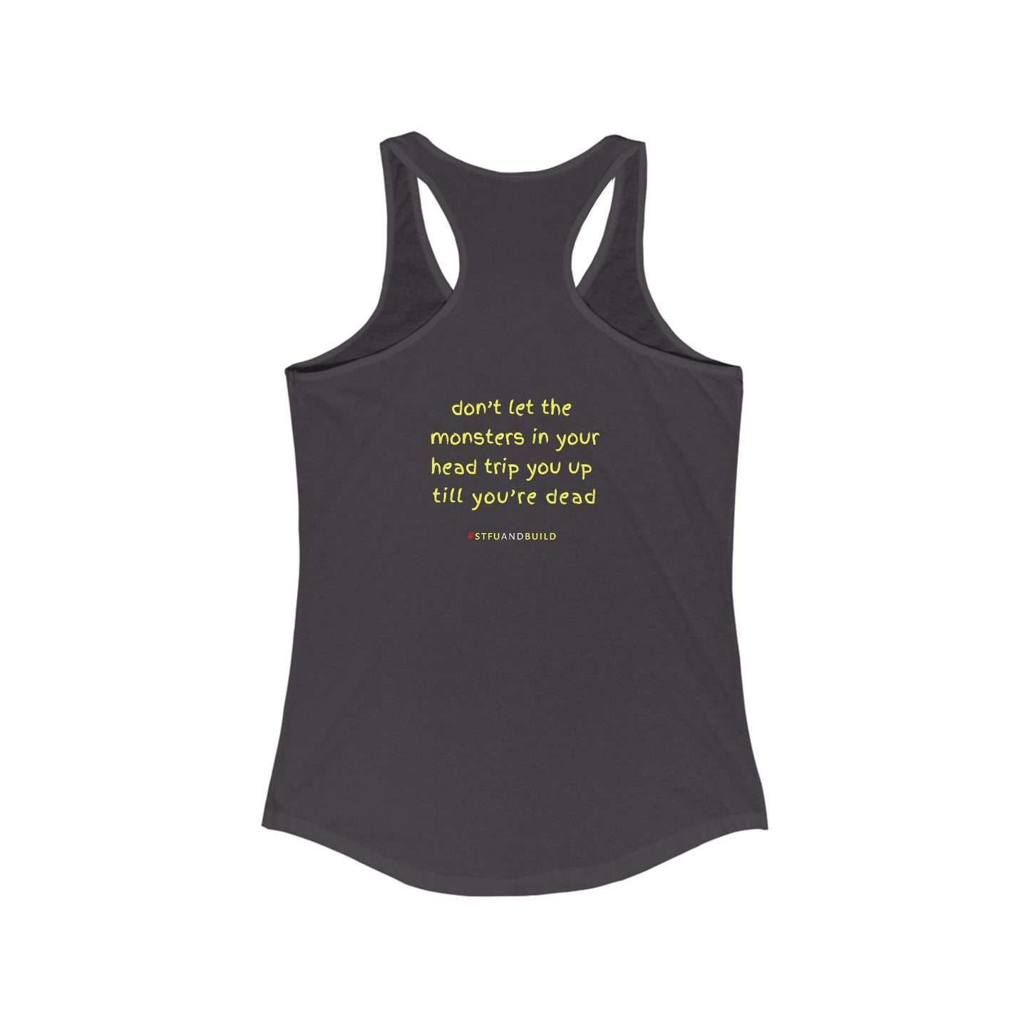 STFU & BUILD® | “Don’t Let the Monsters Trip You Up” — Women’s Racerback Tank
