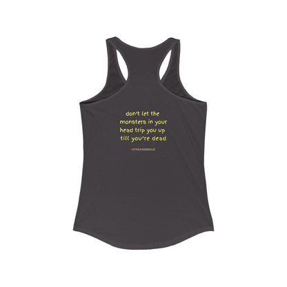 STFU & BUILD® | “Don’t Let the Monsters Trip You Up” — Women’s Racerback Tank
