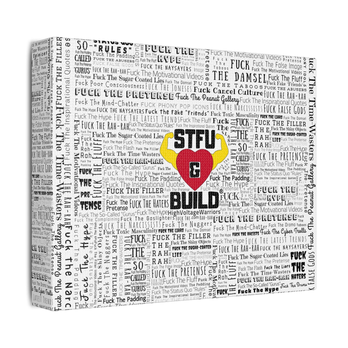 STFU & BUILD® | “Word Art Wrap” — Satin Canvas (White, Stretched)
