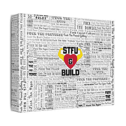 STFU & BUILD® | “Word Art Wrap” — Satin Canvas (White, Stretched)
