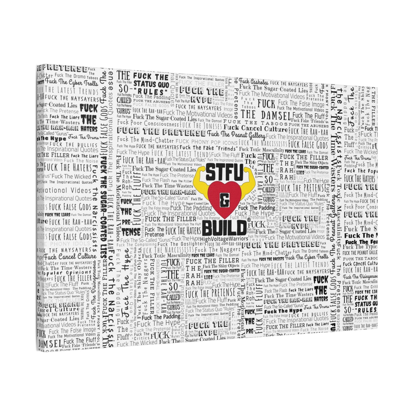 STFU & BUILD® | “Word Art Wrap” — Satin Canvas (White, Stretched)