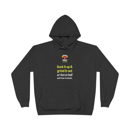 STFU & BUILD® - Suck It Up & Grind It Out- Unisex EcoSmart® Pullover Hoodie Sweatshirt