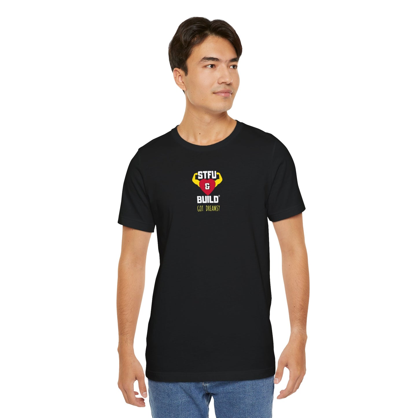 STFU & BUILD® | Classic “Got Dreams?” — Men’s Jersey Tee
