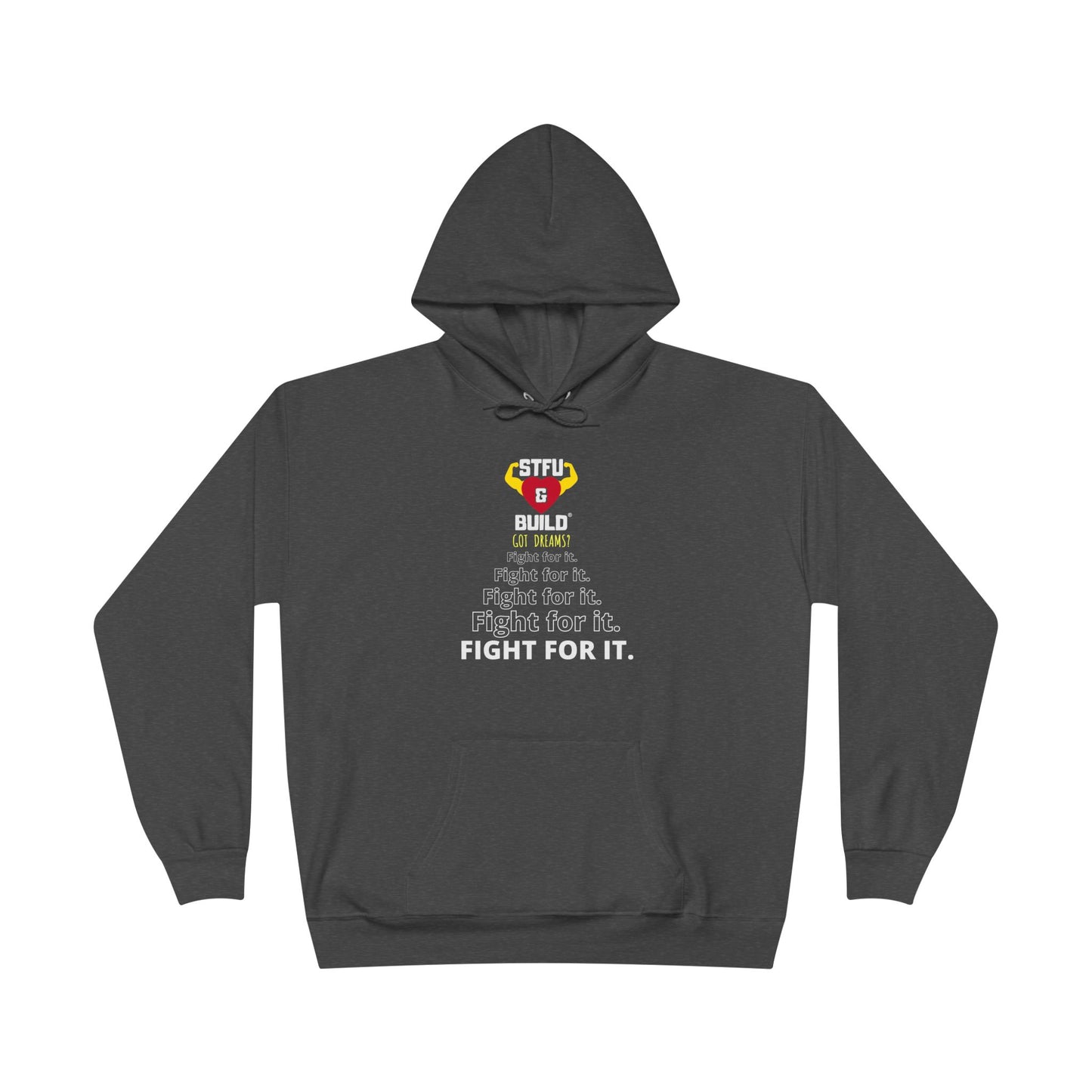 STFU & BUILD® | "Fight For It" — Men's EcoSmart® Pullover Hoodie