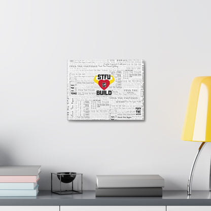 STFU & BUILD® - Word Art Wrap - White Background - Satin Canvas, Stretched