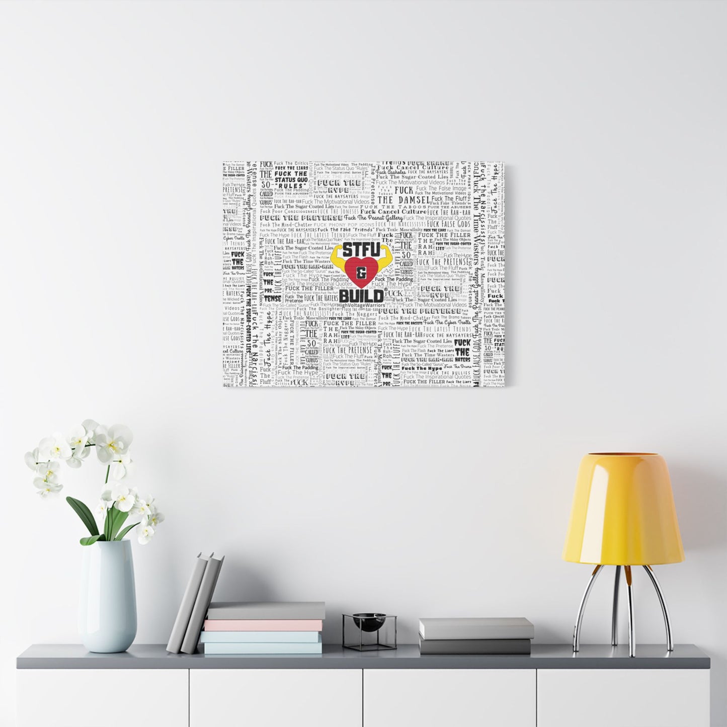 STFU & BUILD® | “Word Art Wrap” — Satin Canvas (White, Stretched)