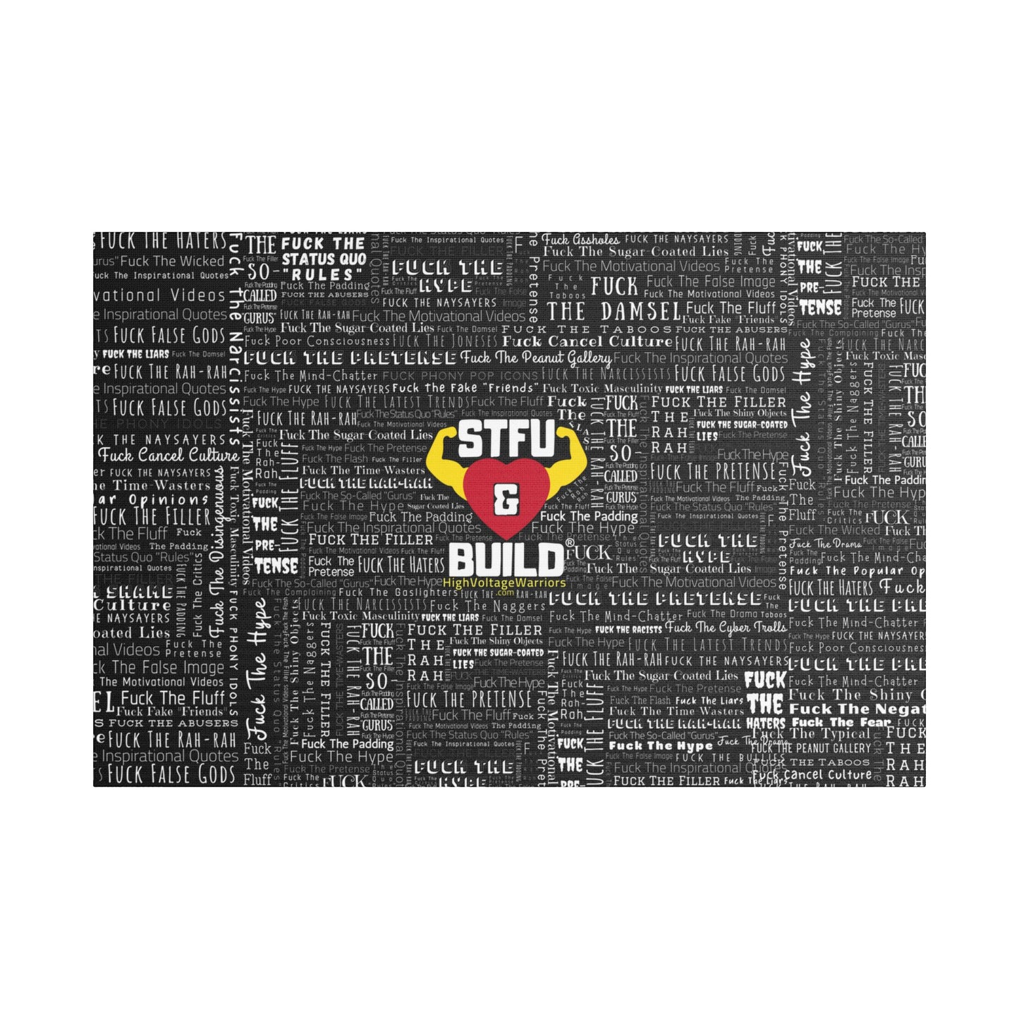 STFU & BUILD® | “Word Art Wrap” — Satin Canvas (Black, Stretched)