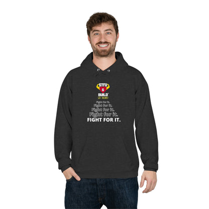 STFU & BUILD® - Fight For It - Unisex EcoSmart® Pullover Hoodie Sweatshirt