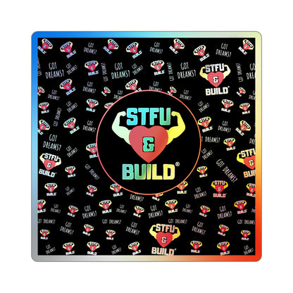 STFU & BUILD® - Classic Collage - Holographic Die-cut Stickers