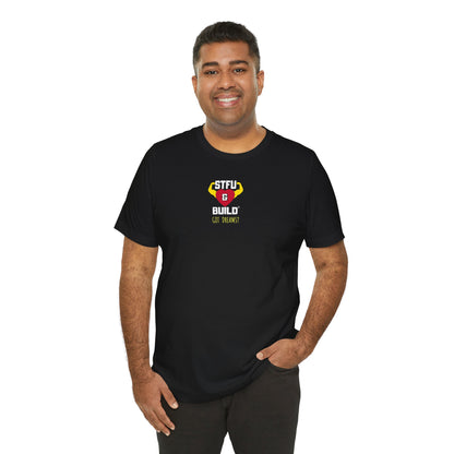 STFU & BUILD® | Classic “Got Dreams?” — Men’s Jersey Tee