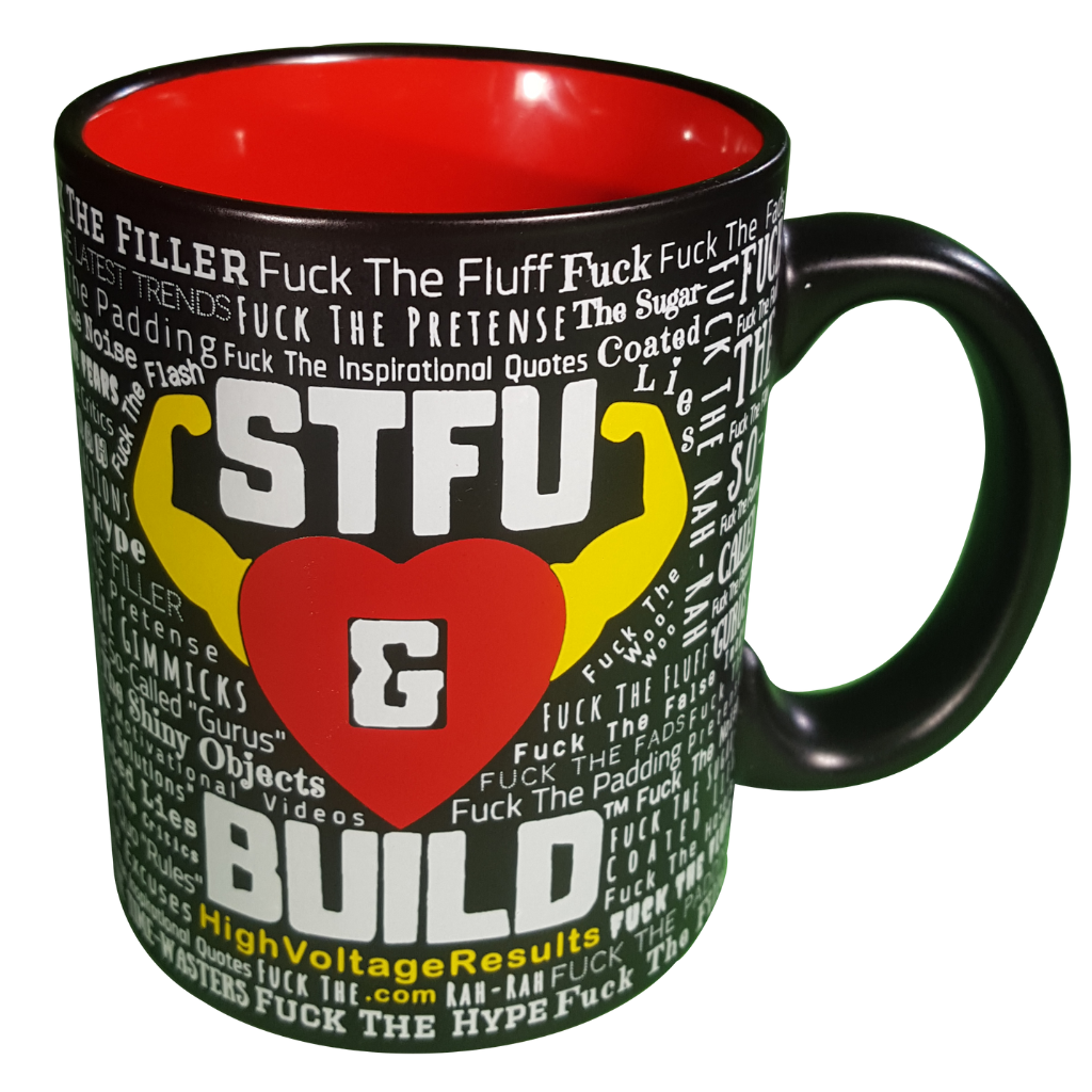 STFU & BUILD® - Classic Logo - High Voltage Results Mug